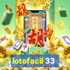 lotofacil 33